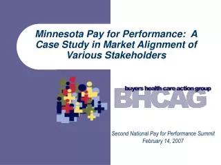 Minnesota Pay for Performance: A Case Study in Market Alignment of Various Stakeholders