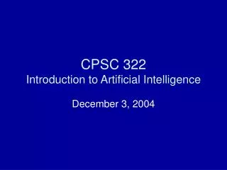 CPSC 322 Introduction to Artificial Intelligence