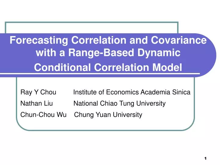 forecasting correlation and covariance with a range based dynamic conditional correlation model