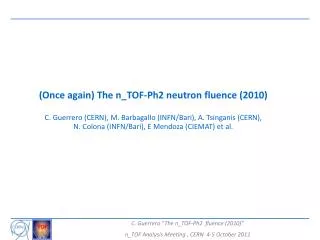 (Once again) The n_TOF-Ph2 neutron fluence (2010)