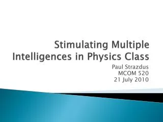 Stimulating Multiple Intelligences in Physics Class