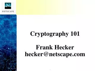 cryptography 101 frank hecker hecker@netscape com