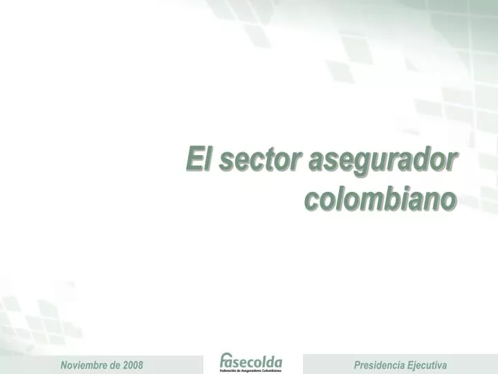 el sector asegurador colombiano