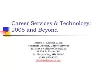 Career Services &amp; Technology: 2005 and Beyond