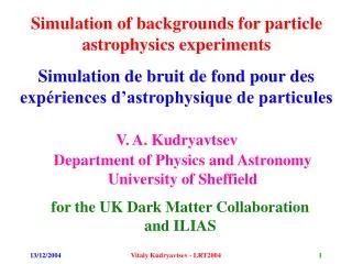Simulation of backgrounds for particle astrophysics experiments