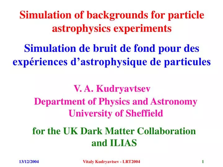 simulation of backgrounds for particle astrophysics experiments