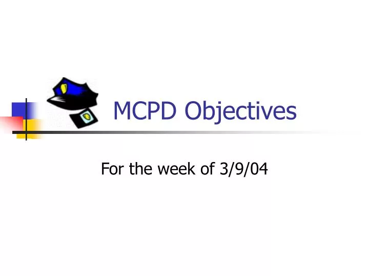 mcpd objectives