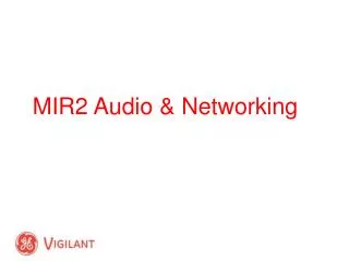MIR2 Audio &amp; Networking