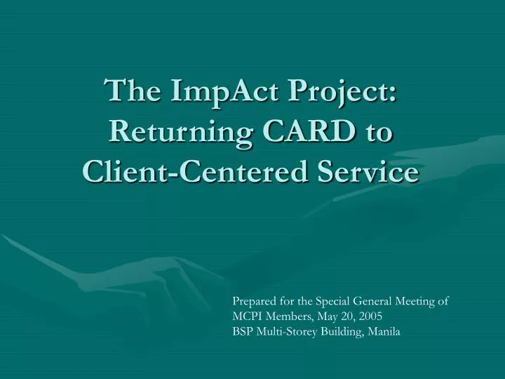 the impact project returning card to client centered service