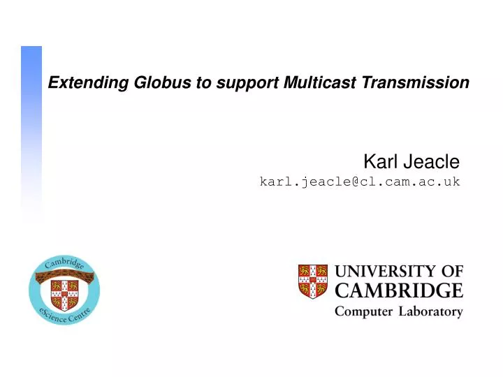 extending globus to support multicast transmission