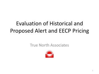 Evaluation of Historical and Proposed Alert and EECP Pricing