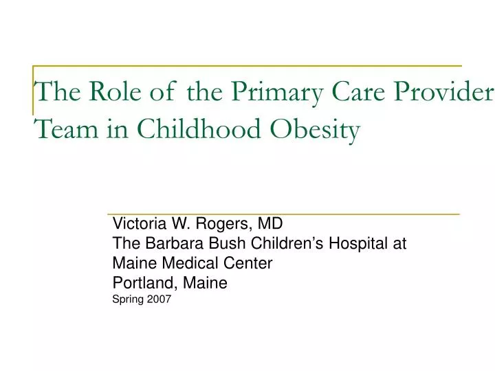 the role of the primary care provider team in childhood obesity