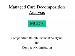 Managed Care Decomposition Analysis MCDA