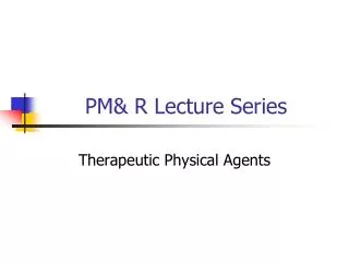 PM&amp; R Lecture Series