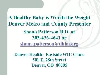 A Healthy Baby is Worth the Weight Denver Metro and County Presenter