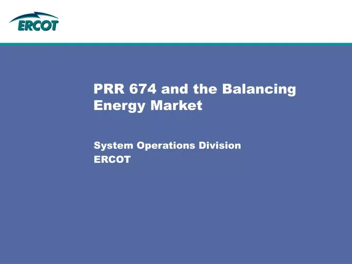 prr 674 and the balancing energy market