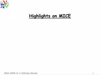 Highlights on MICE