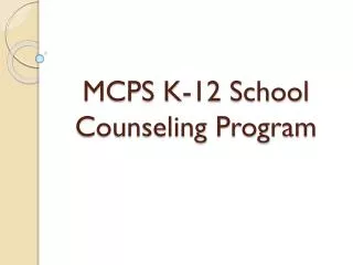 MCPS K-12 School Counseling Program