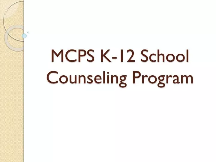 mcps k 12 school counseling program