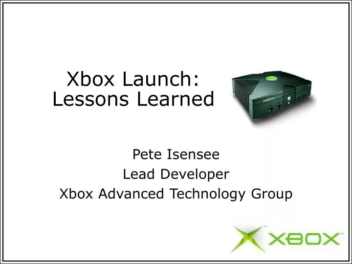 xbox launch lessons learned