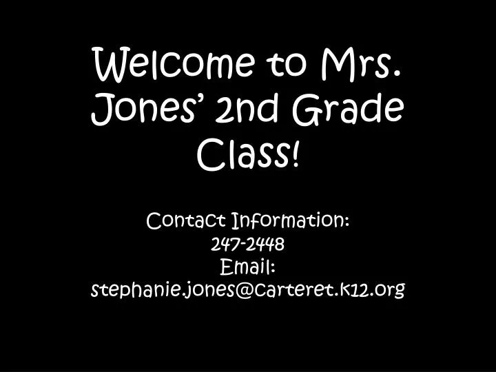 welcome to mrs jones 2nd grade class