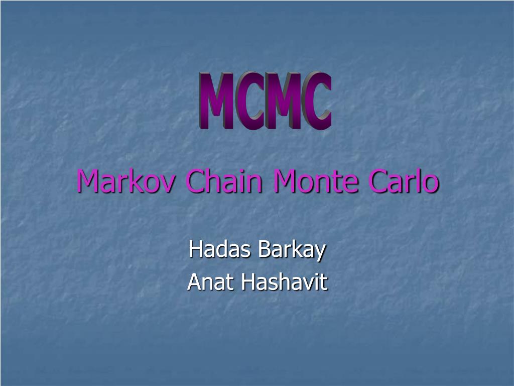 PPT - Markov Chain Monte Carlo PowerPoint Presentation, free download ...