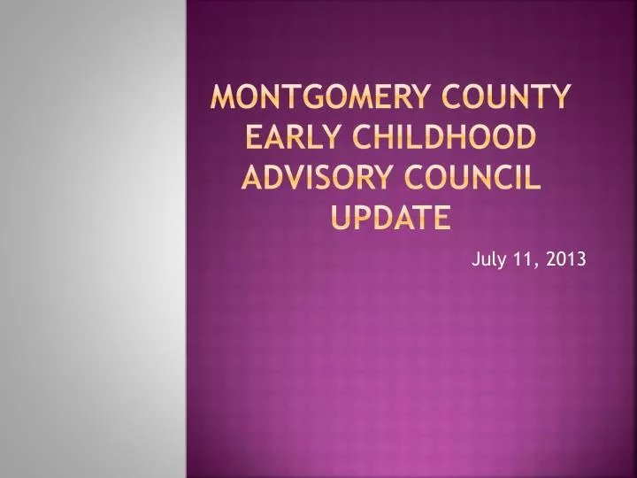montgomery county early childhood advisory council update
