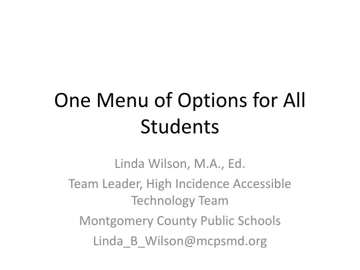 one menu of options for all students
