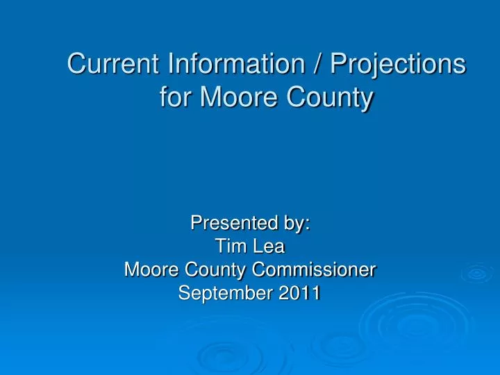 current information projections for moore county