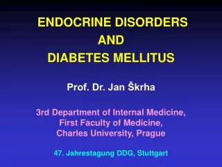 ENDOCRINE DISORDERS AND DIABETES MELLITUS