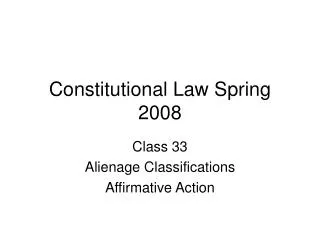 Constitutional Law Spring 2008