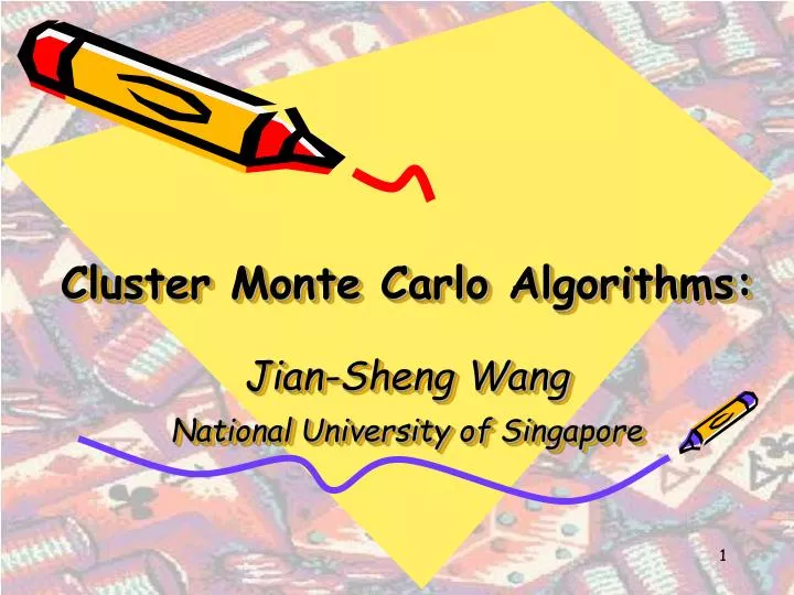 cluster monte carlo algorithms jian sheng wang national university of singapore