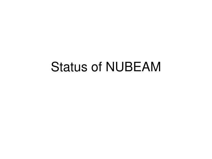 status of nubeam