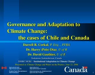 Governance and Adaptation to Climate Change: the cases of Chile and Canada