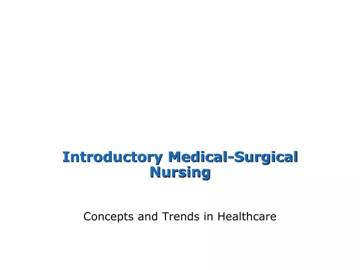 introductory medical surgical nursing