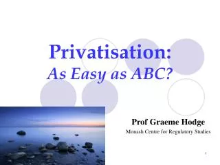 Privatisation: As Easy as ABC?
