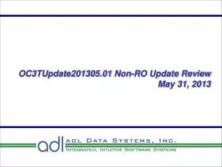 OC3TUpdate201305.01 Non-RO Update Review May 31, 2013