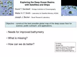 Exploring the Deep Ocean Basins with Satellites and Ships