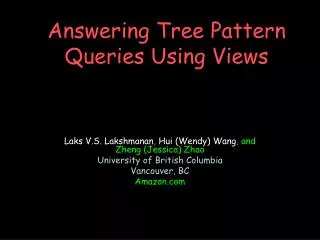 Answering Tree Pattern Queries Using Views
