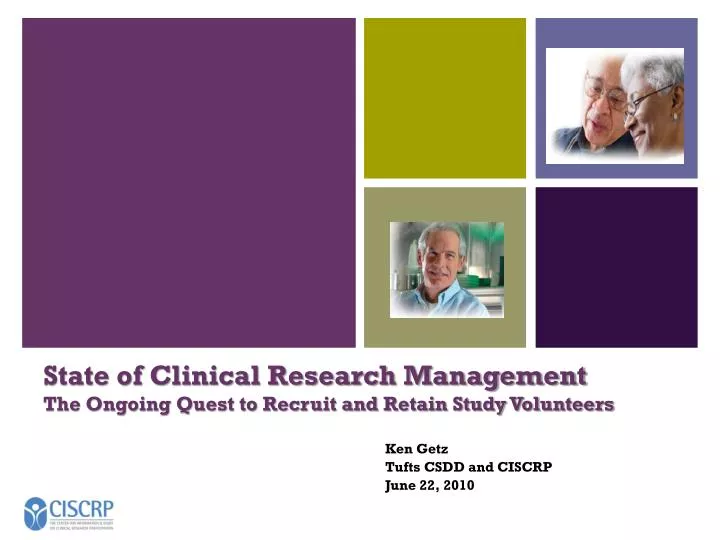 state of clinical research management the ongoing quest to recruit and retain study volunteers