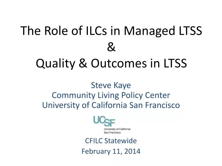 the role of ilcs in managed ltss quality outcomes in ltss