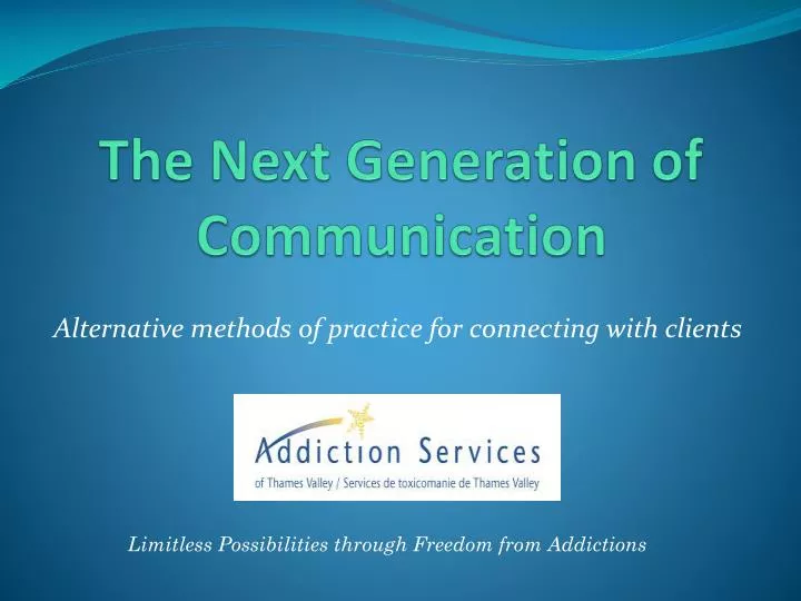 the next generation of communication