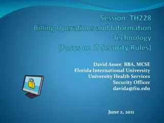 Session: TH228 Billing Operations and Information Technology (Focus on IT Security Rules)