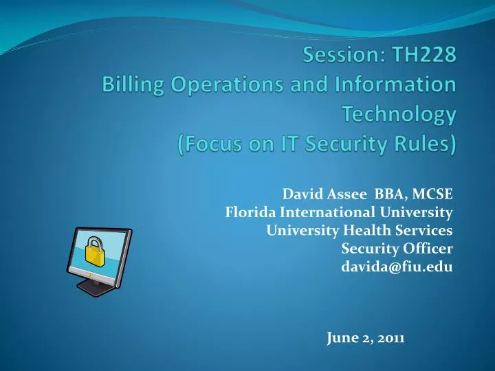 session th228 billing operations and information technology focus on it security rules