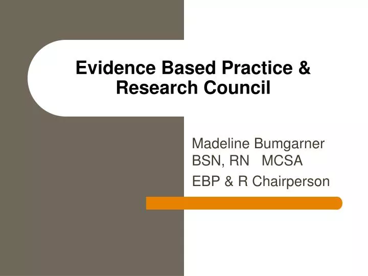 evidence based practice research council