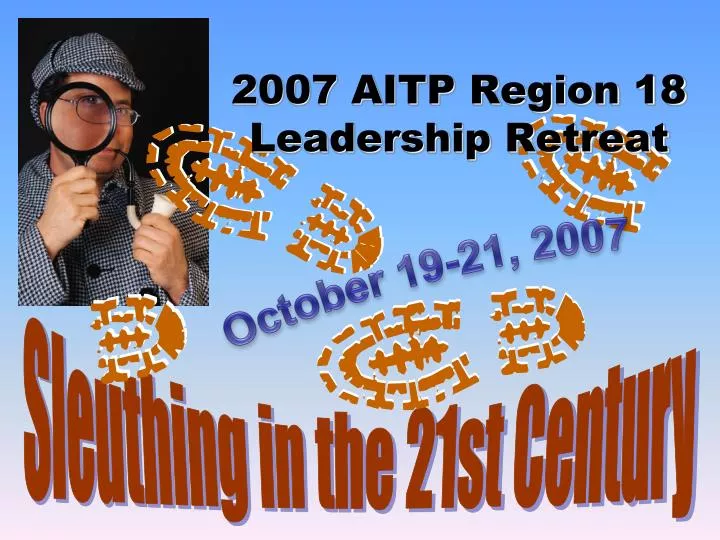2007 aitp region 18 leadership retreat