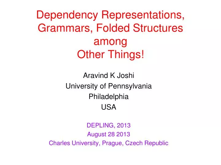 dependency representations grammars folded structures among other things