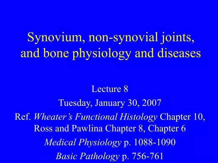 synovium non synovial joints and bone physiology and diseases
