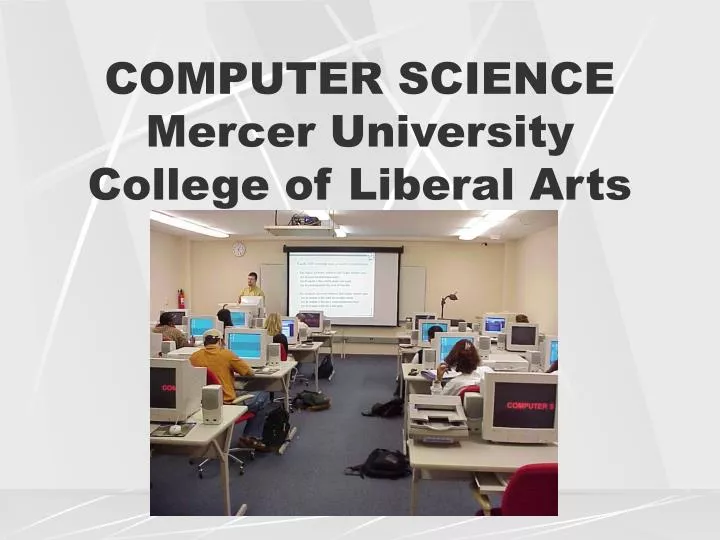 computer science mercer university college of liberal arts