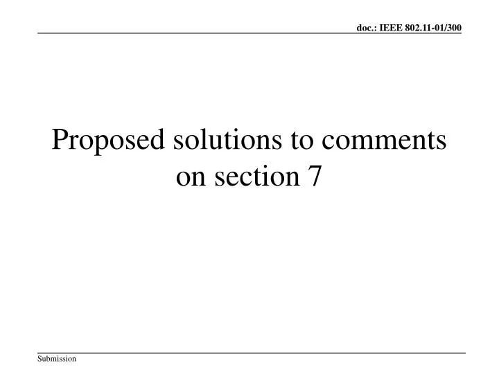 proposed solutions to comments on section 7
